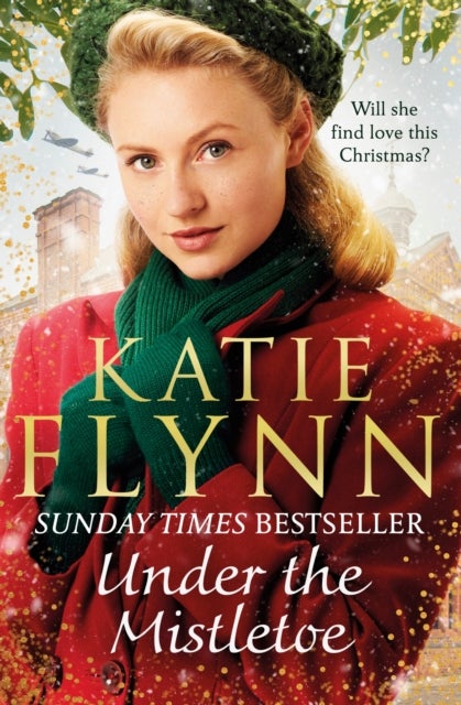 Under the Mistletoe - The unforgettable and heartwarming Sunday Times bestselling Christmas saga