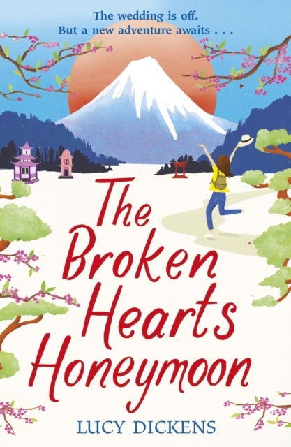 The Broken Hearts Honeymoon - A feel-good tale that will transport you to the cherry blossoms of Tokyo