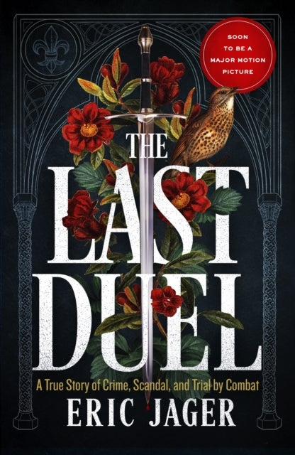 The Last Duel - Now a major film starring Matt Damon, Adam Driver and Jodie Comer