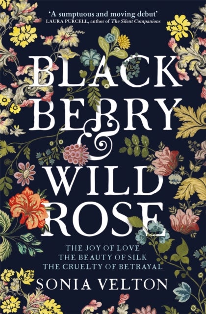 Blackberry and Wild Rose - A gripping and emotional read