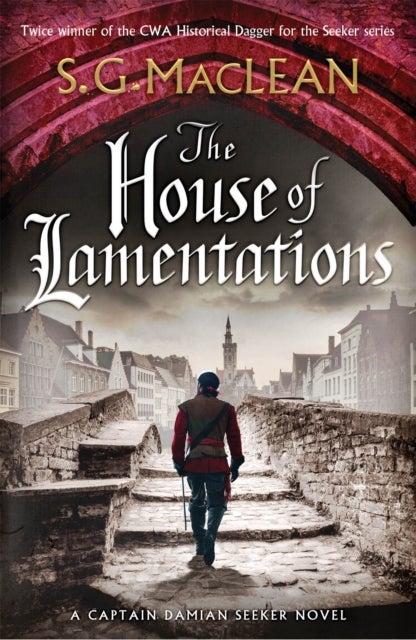 The House of Lamentations - the nailbiting historical thriller in the award-winning Seeker series