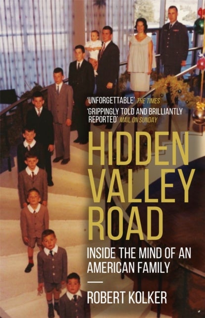 Hidden Valley Road - Inside the Mind of an American Family