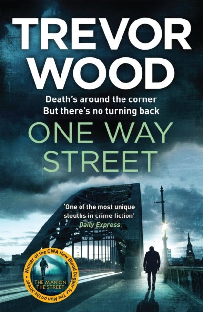 One Way Street - A gritty and addictive crime thriller. For fans of Val McDermid and Ian Rankin