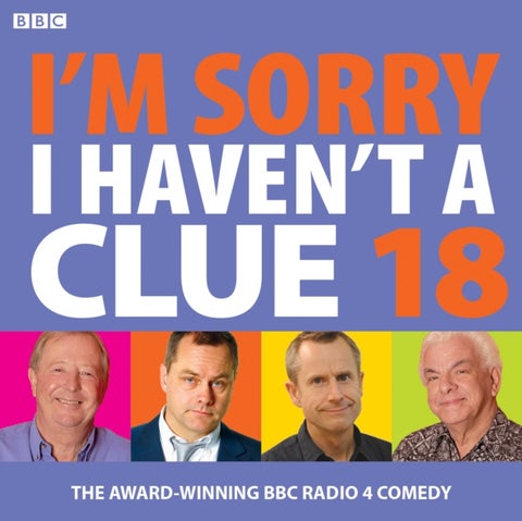 I'm Sorry I Haven't A Clue 18 - The award-winning BBC Radio 4 comedy