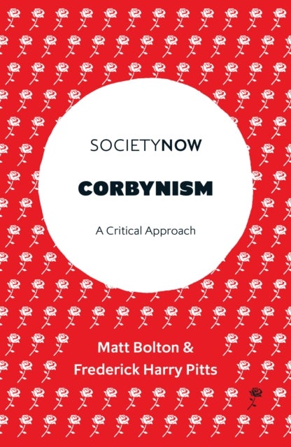 Corbynism - A Critical Approach