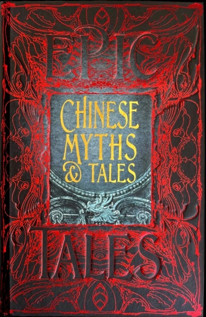 Chinese Myths & Tales - Epic Tales