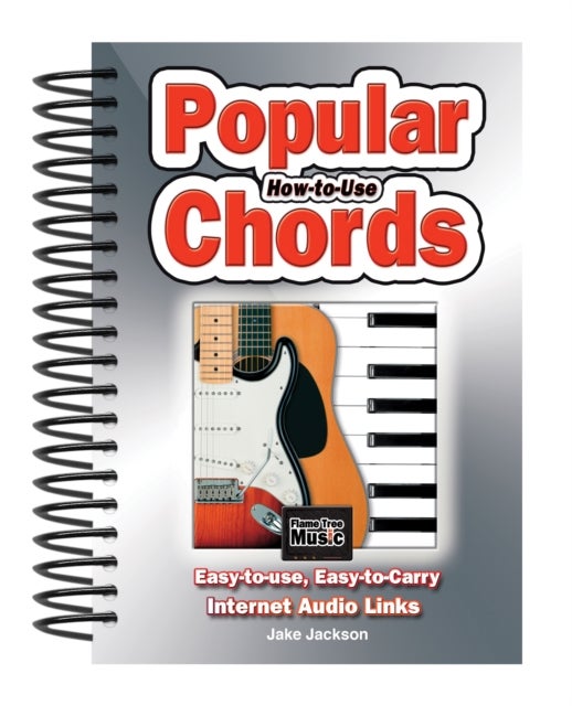 How to Use Popular Chords - Easy-to-Use, Easy-to-Carry, One Chord on Every Page