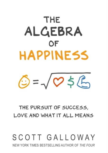 The Algebra of Happiness - The pursuit of success, love and what it all means