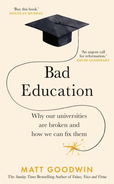 Broken Towers - Why Our Universities Are Broken and How We Can Fix Them