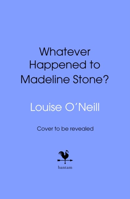 Whatever Happened to Madeline Stone?