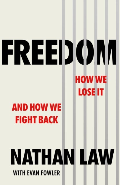 Freedom - How we lose it and how we fight back