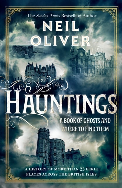 Hauntings - A Book of Ghosts and Where to Find Them Across 25 Eerie British Locations