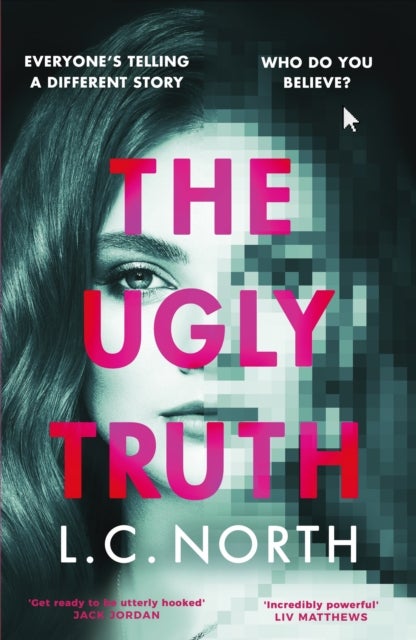 The Ugly Truth - An addictive and explosive thriller about the dark side of fame
