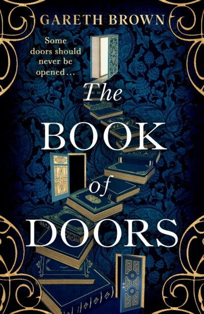 The Book of Doors - The thrillingly addictive page-turner full of secrets, mystery and magic . . .