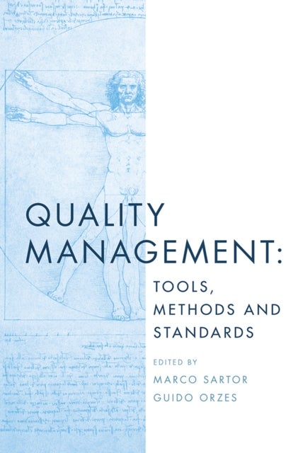 Quality Management - Tools, Methods and Standards