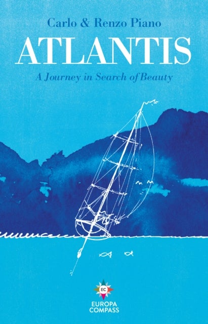 Atlantis - A Journey in Search of Beauty