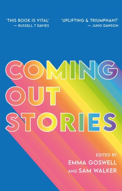 Coming Out Stories - Personal Experiences of Coming Out from Across the LGBTQ+ Spectrum