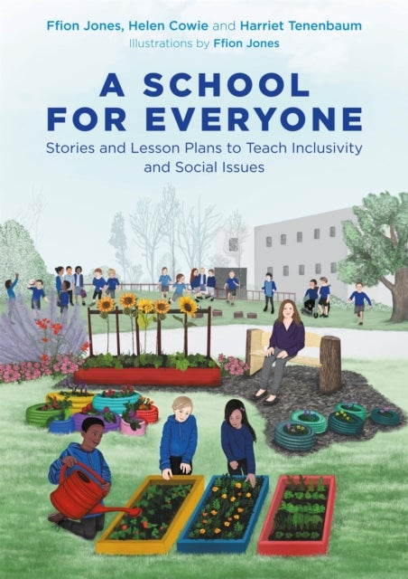 A School for Everyone - Stories and Lesson Plans to Teach Inclusivity and Social Issues