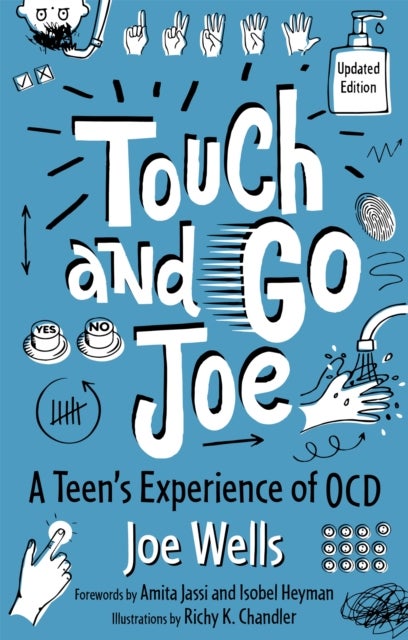 Touch and Go Joe, Updated Edition - A Teen's Experience of OCD