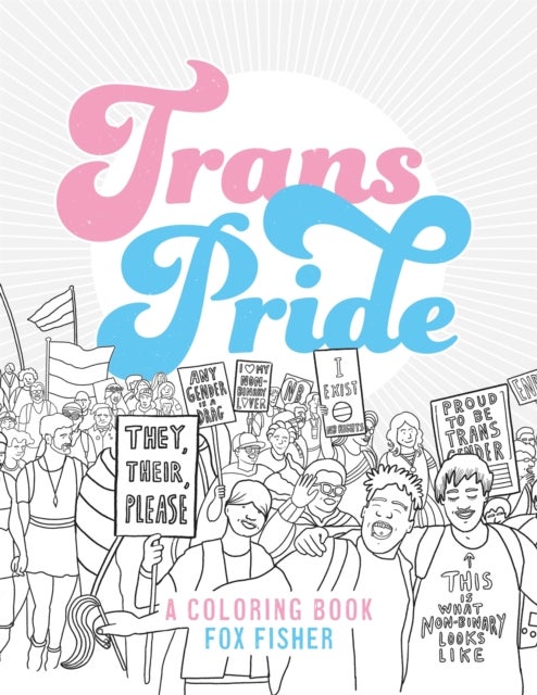 Trans Pride - A Coloring Book