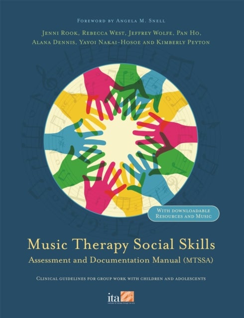 Music Therapy Social Skills Assessment and Documentation Manual (MTSSA) - Clinical guidelines for group work with children and adolescents