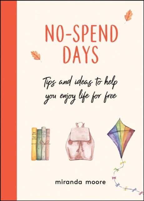 No-Spend Days - Tips and Ideas to Help You Enjoy Life for Free