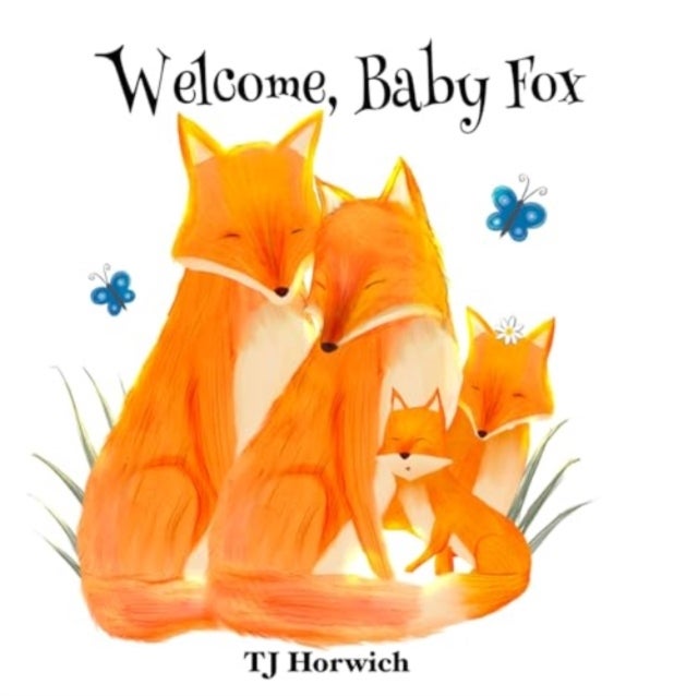 Welcome, Baby Fox