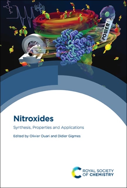 Nitroxides - Synthesis, Properties and Applications