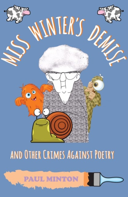 Miss Winter's Demise and Other Crimes Against Poetry