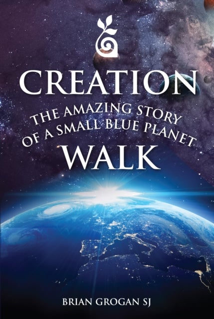 Creation Walk - The Amazing Story of a Small Blue Planet