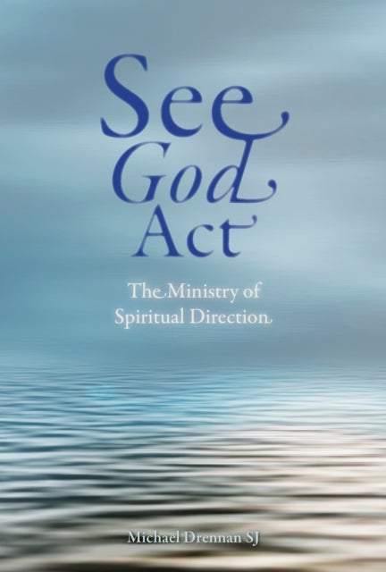 See God Act - The Ministry of Spiritual Direction