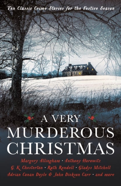A Very Murderous Christmas - Ten Classic Crime Stories for the Festive Season