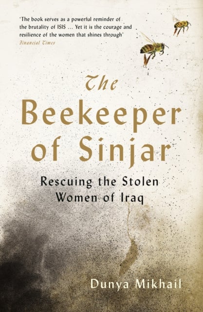 The Beekeeper of Sinjar - Rescuing the Stolen Women of Iraq