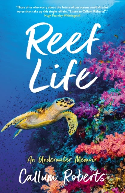 Reef Life - An Underwater Memoir