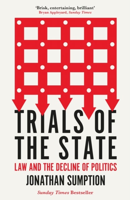 Trials of the State - Law and the Decline of Politics