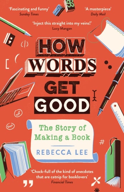 How Words Get Good - The Story of Making a Book