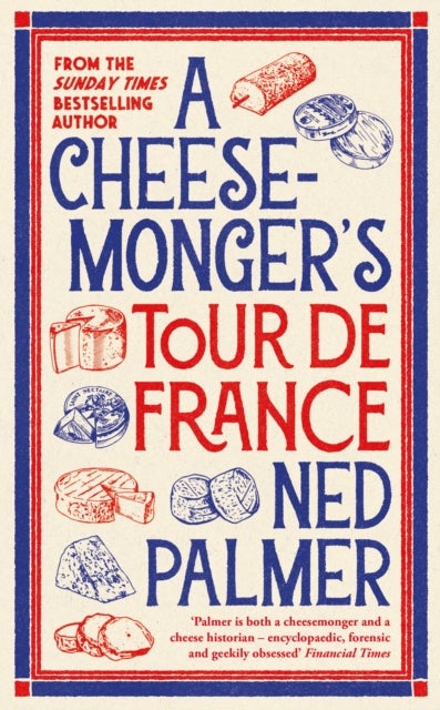 A Cheesemonger¿s Tour de France