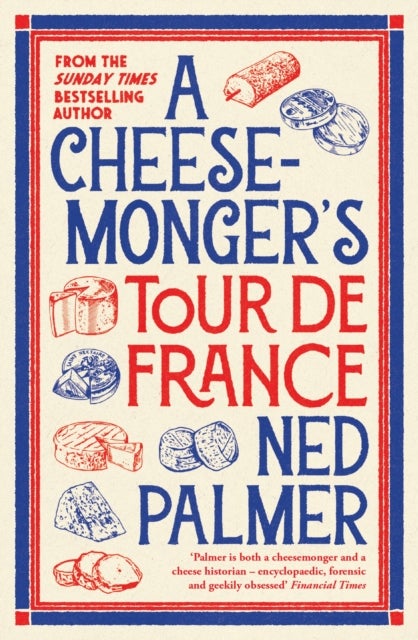 A Cheesemonger?s Tour de France