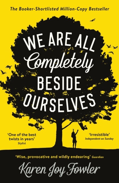 We Are All Completely Beside Ourselves - Shortlisted for the Booker Prize