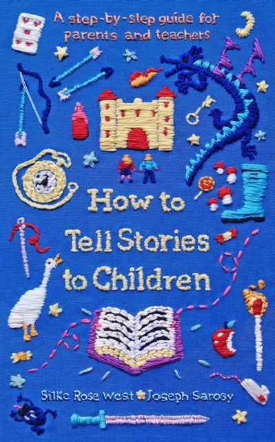How to Tell Stories to Children - A step-by-step guide for parents and teachers