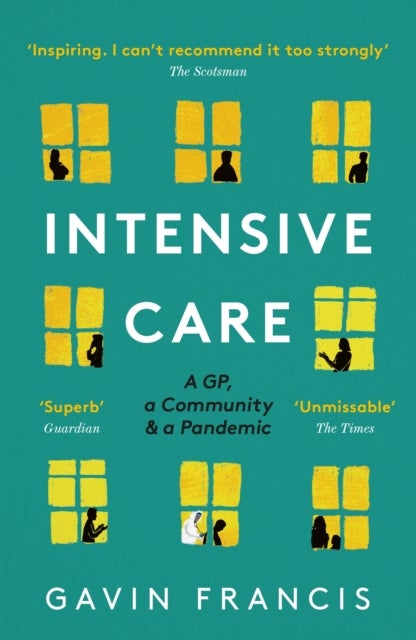 Intensive Care - A GP, a Community & a Pandemic