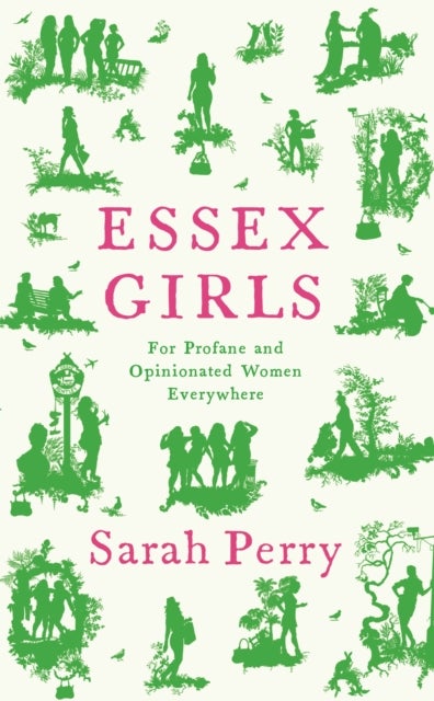 Essex Girls - For Profane and Opinionated Women Everywhere