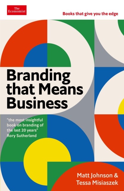 Branding that Means Business - An Economist Edge Book