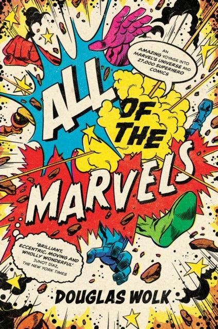 All of the Marvels - An Amazing Voyage into Marvel’s Universe and 27,000 Superhero Comics