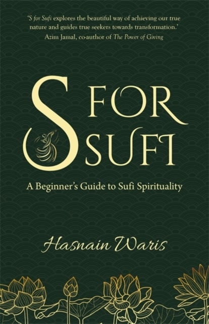 S for Sufi - A Beginner’s Guide to Sufi Spirituality