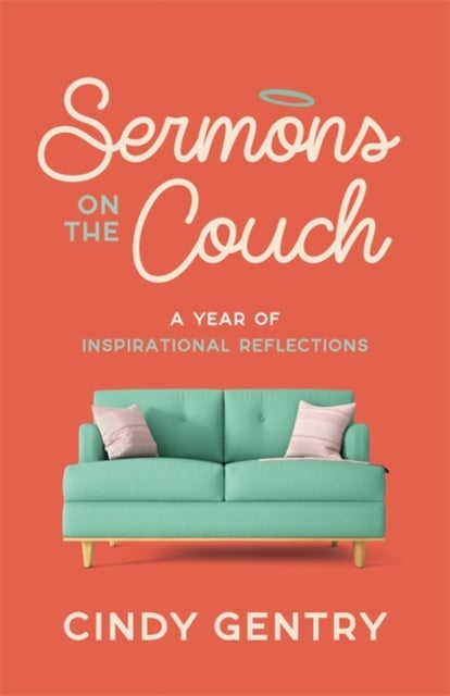 Sermons on the Couch - A Year of Inspirational Reflections