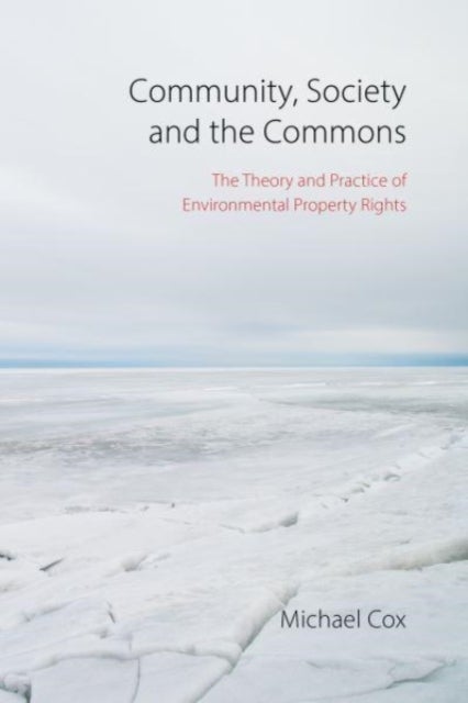 Common Boundaries - The Theory and Practice of Environmental Property