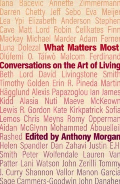 What Matters Most - Conversations on the Art of Living