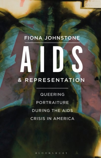 AIDS and Representation - Queering Portraiture during the AIDS Crisis in America
