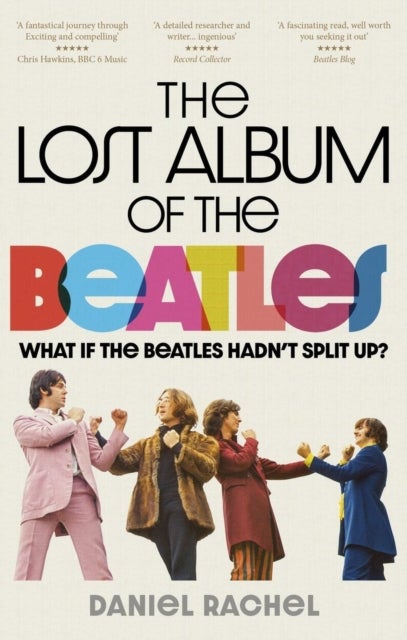 The Lost Album of The Beatles - What if the Beatles hadn't split up?